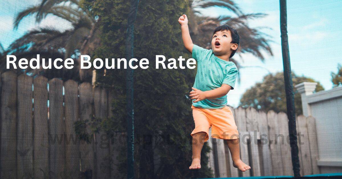 Reduce Bounce Rate