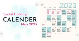 May 2023 Content on social holidays for the media calendar