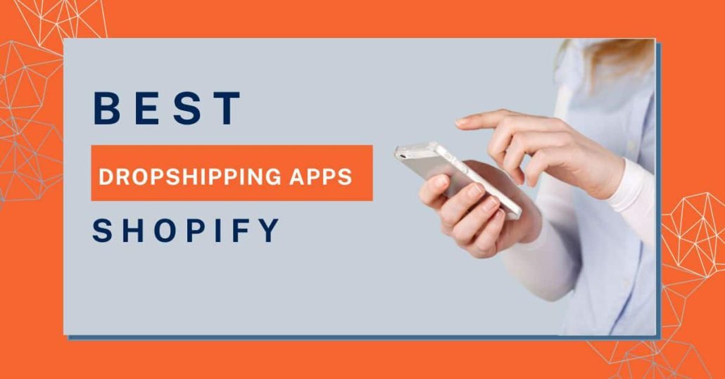 10 Dropshipping Apps