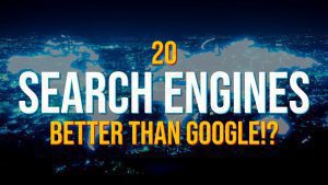 Video Thumbnail: 20 Search Engines That Are Better Than Google!?