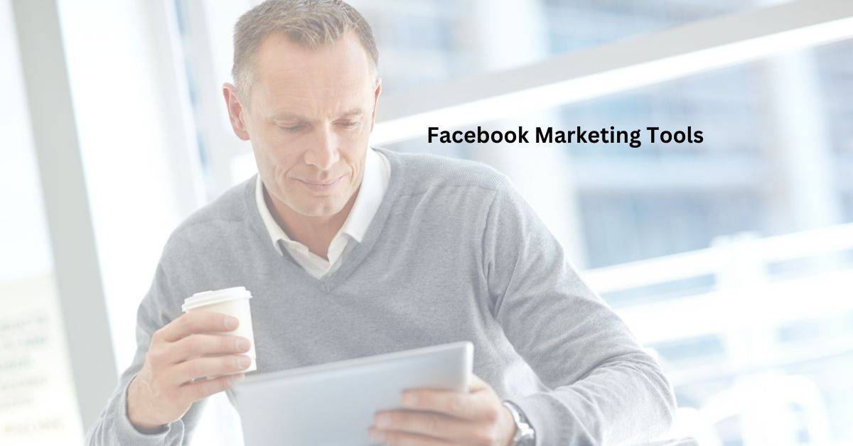 Facebook Marketing Tools