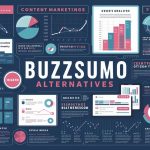 BuzzSumo Alternatives- Everything You Should Know