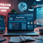 Quetext Alternatives: Best Tools for Plagiarism Detection in 2024