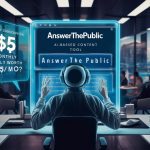 Answerthepublic Review 2024- Is It Really Worth $5/mo?