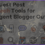 Guest Post Outreach Tools