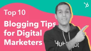Video Thumbnail: Top 10 Blogging Tips for Digital Marketers