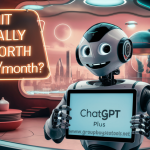 Chatgpt Plus Review- Is It Really Worth $20/month?