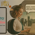 Moz Pro Alternative : Boost Your Website Traffic Easily