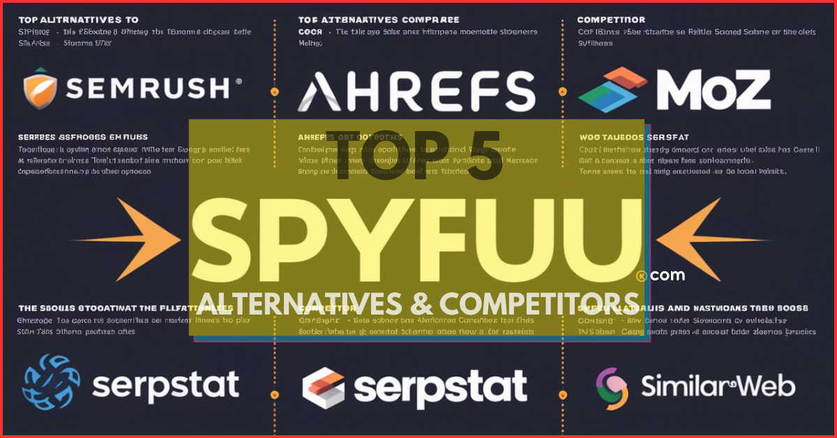 Top 5 spyfu.com Alternatives & Competitors