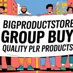 Bigproductstore Group Buy- Quality PLR Products