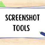 Top 10 Screenshot Tools for Personal Use [2024]