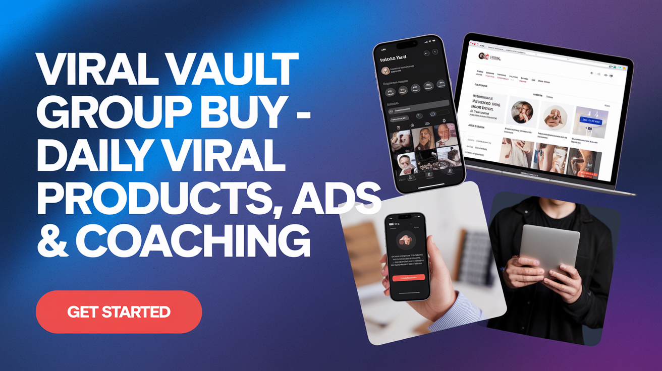 Viral vault Group Buy- Daily Viral Products, Ads & Coaching